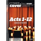 Cover To Cover - Acts 1-12 by Christine Platt